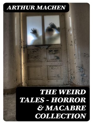 cover image of THE WEIRD TALES--Horror & Macabre Collection